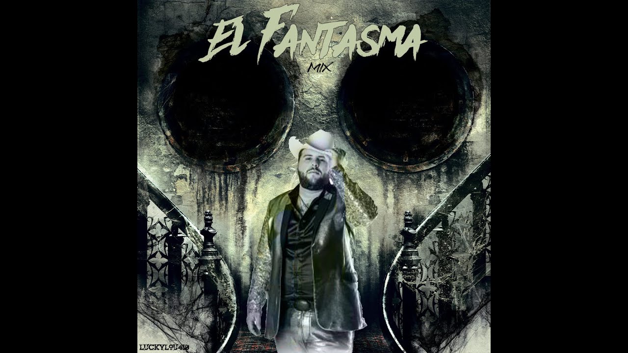 El Fantasma mix