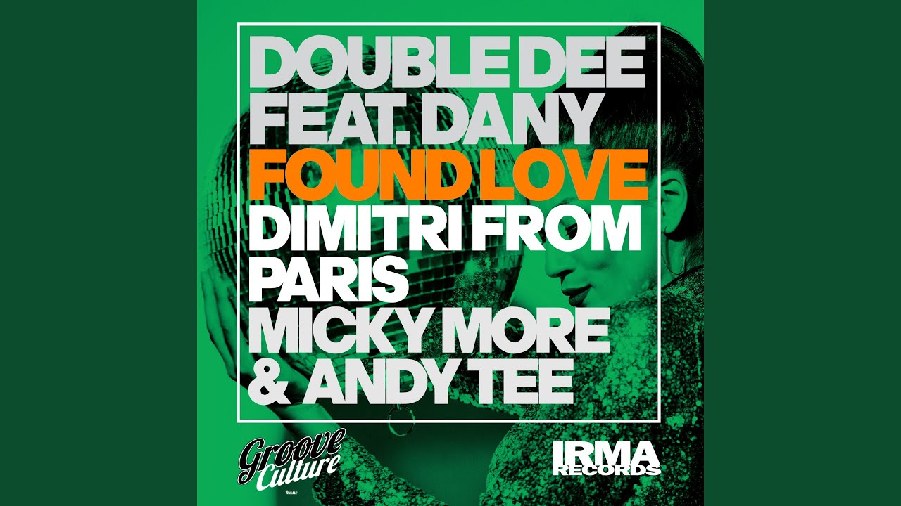 Found love (feat. DANY) (Dimitri From Paris Club Mix)