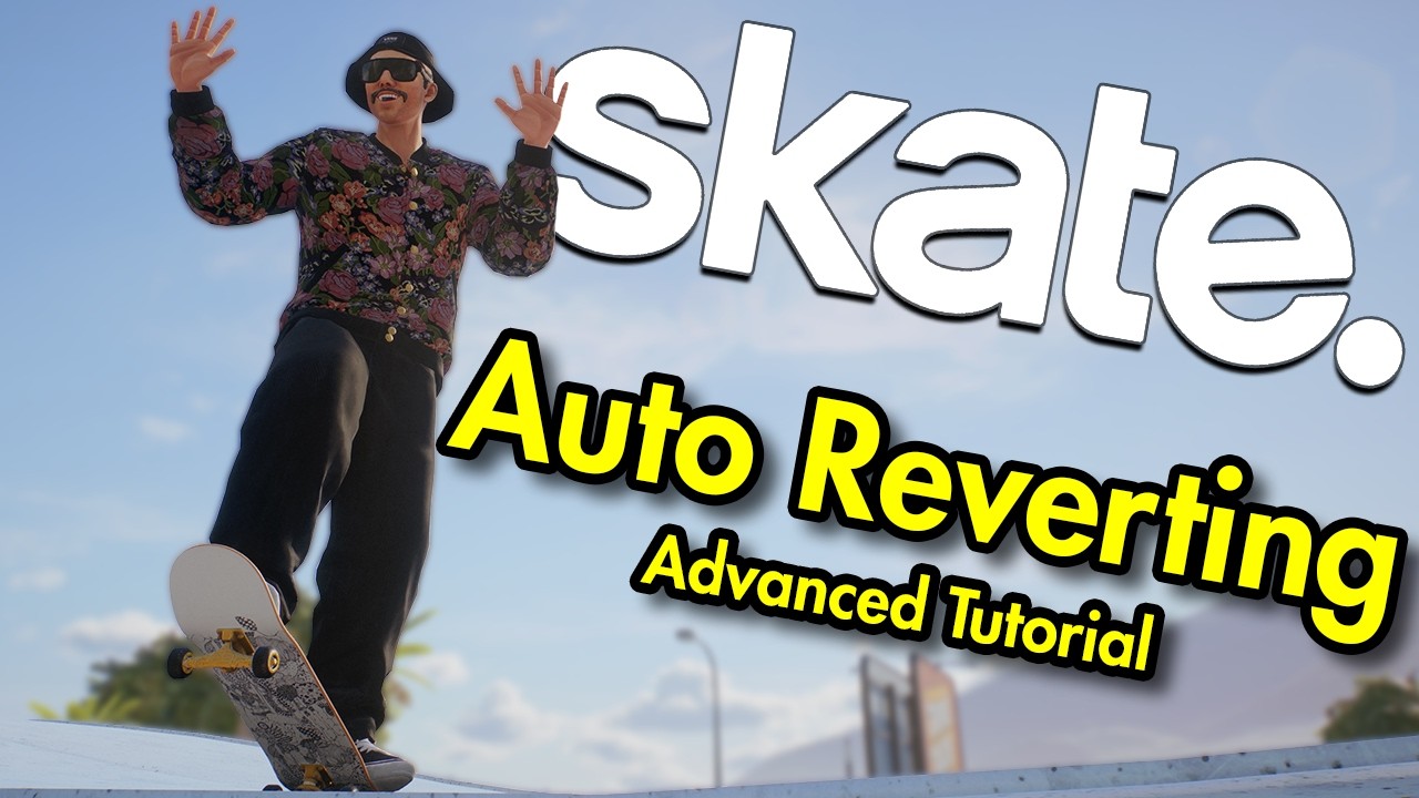 Pro Guide to MASTERING Auto Reverting in Skate