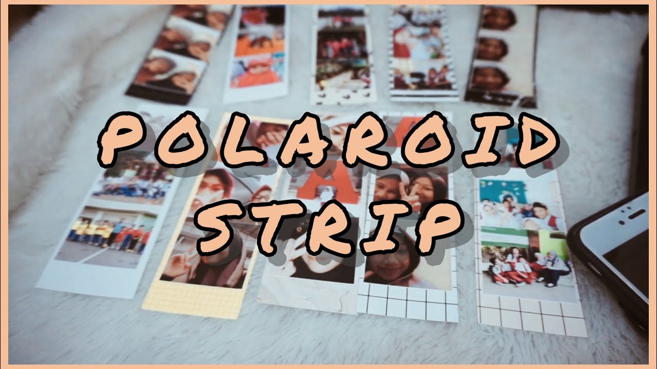 CARA BIKIN POLAROID STRIP + PACKING