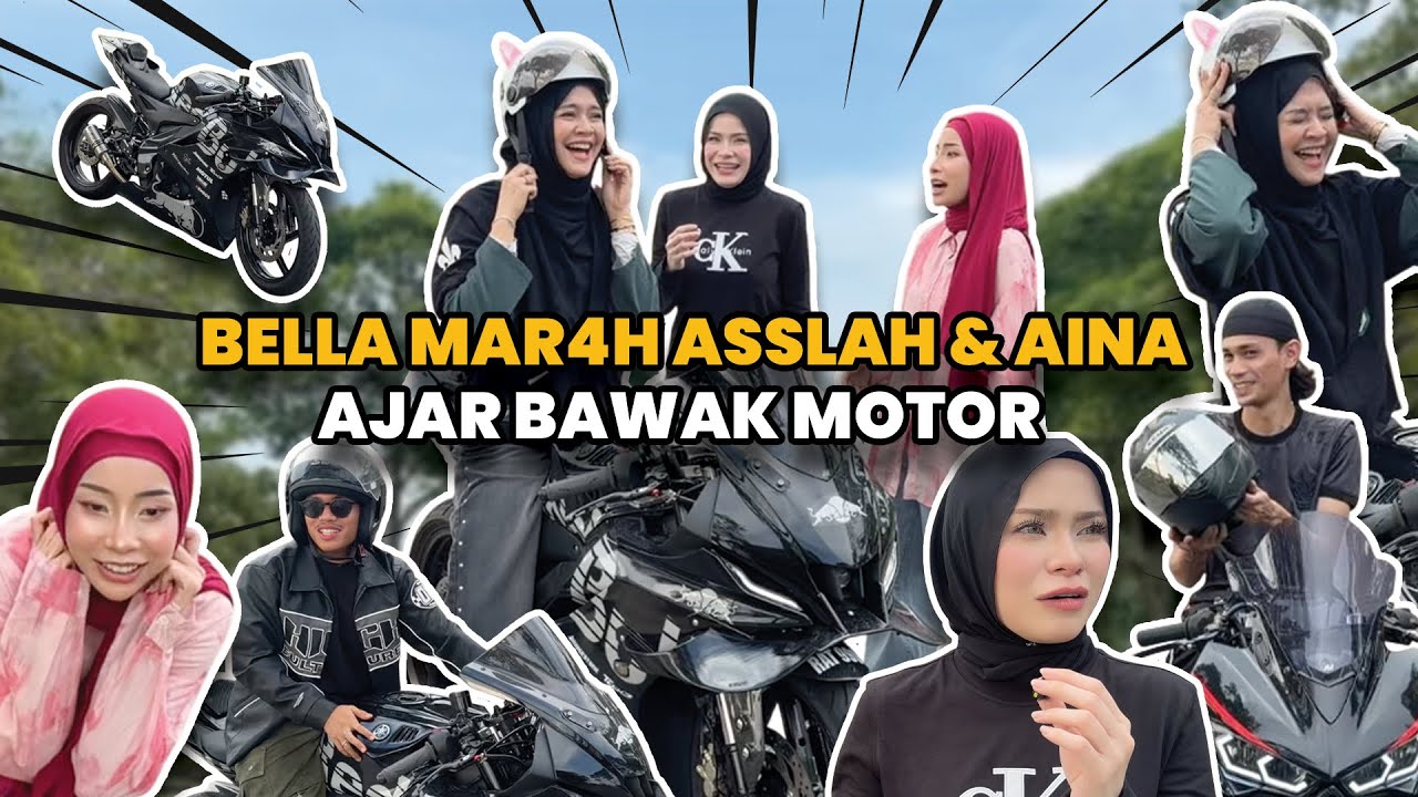 BELLA MAR4H ASLAH & AINA AJAR BAWAK MOTO ‼️AINA SAMPAI MENGIGIL TAKUT ⁉️