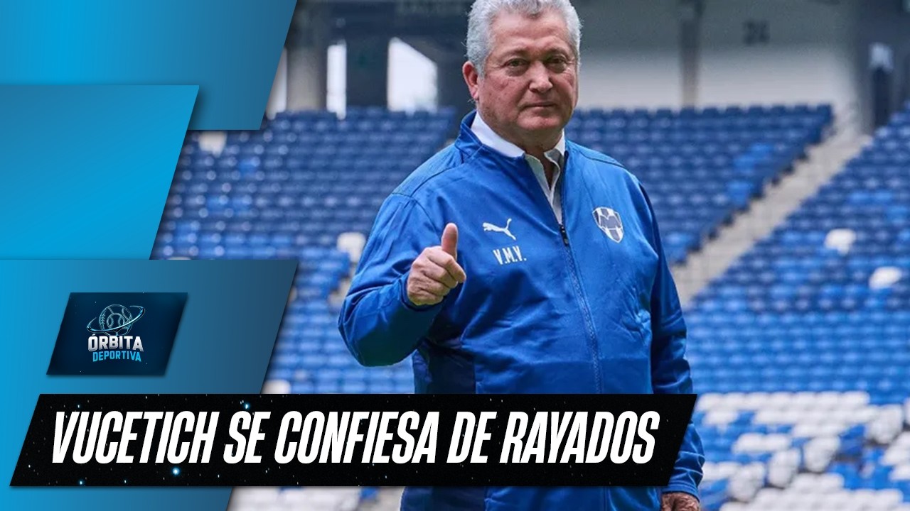 🔥 Vucetich en Exclusiva: Lo que le falt&oacute; a Rayados, an&aacute;lisis l&iacute;nea por l&iacute;nea y su veredicto del Tri