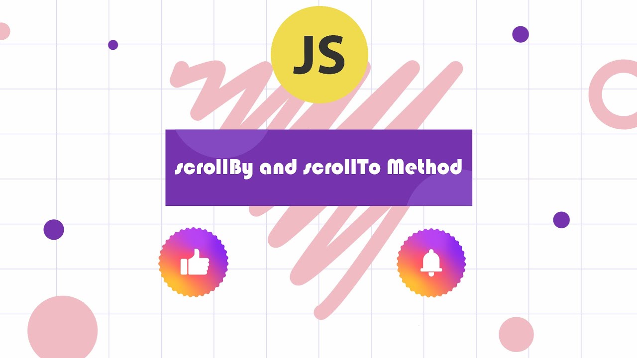scrollBy And scrollTo Method In JavaScript || JS Tutorial for Beginners in 2022