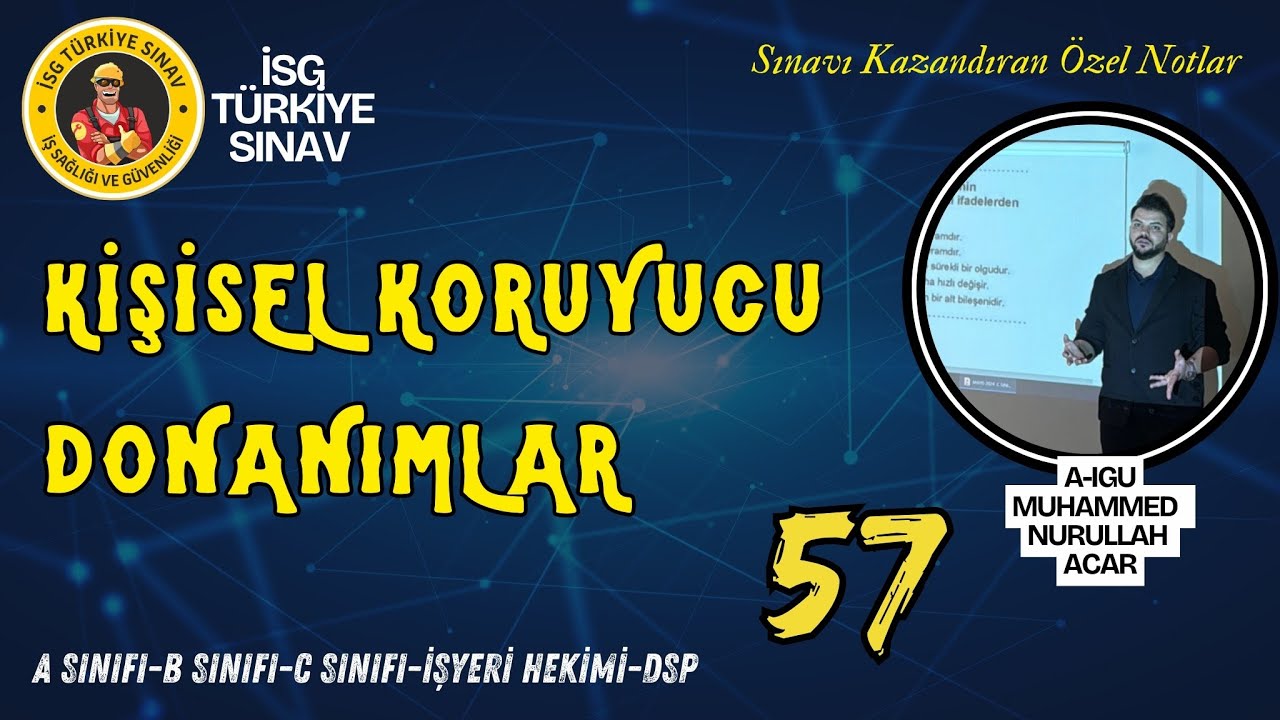 57. Konu - Kişisel Koruyucu Donanımlar - 2026 isg ders notları