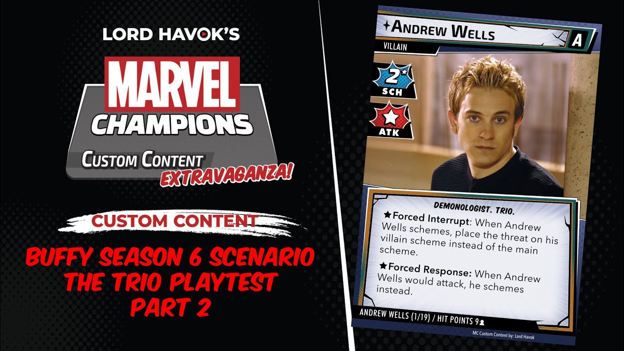 Marvel Champions Custom Content - BtVS Season 6 scenario playtest part 2