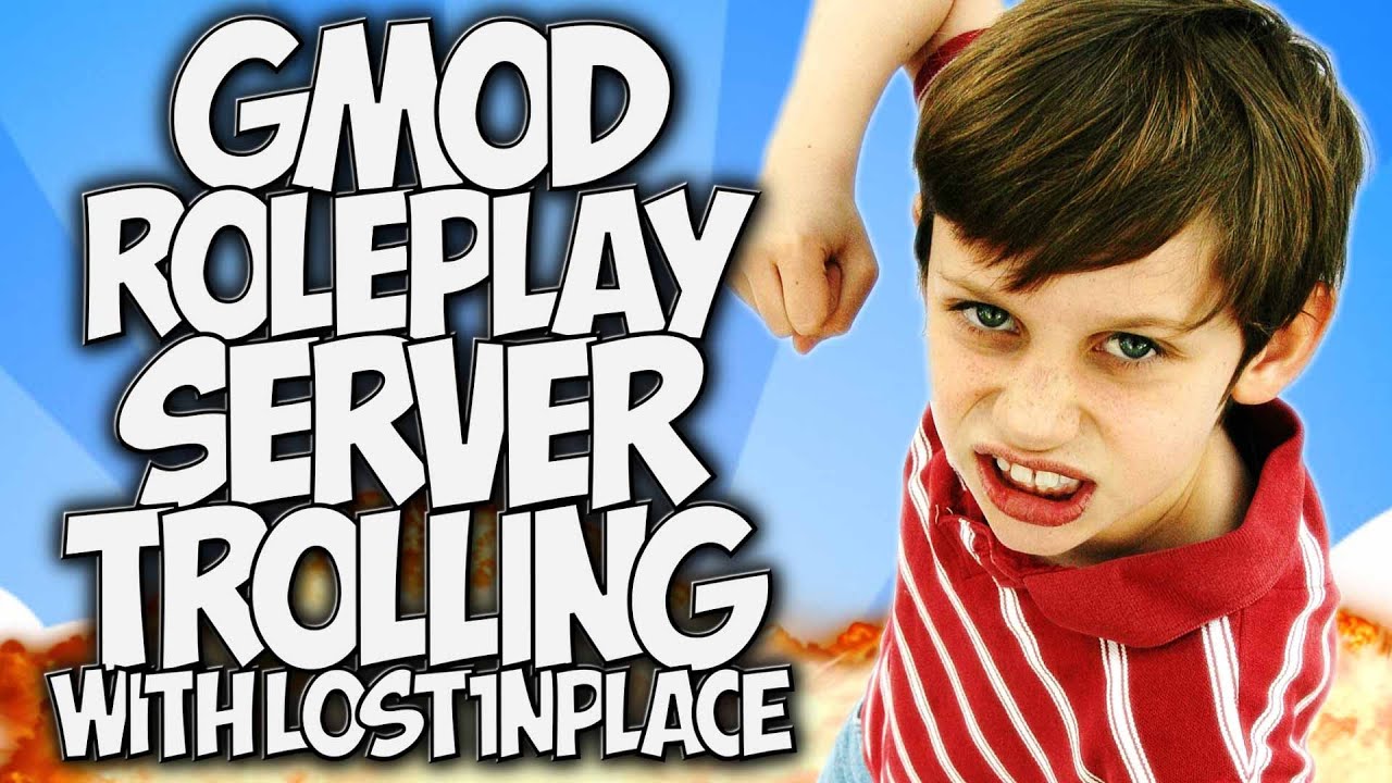 GMOD ROLEPLAY SERVER TROLLING with LOST1NPLACE! EPIC RAGE & REACTIONS! 
