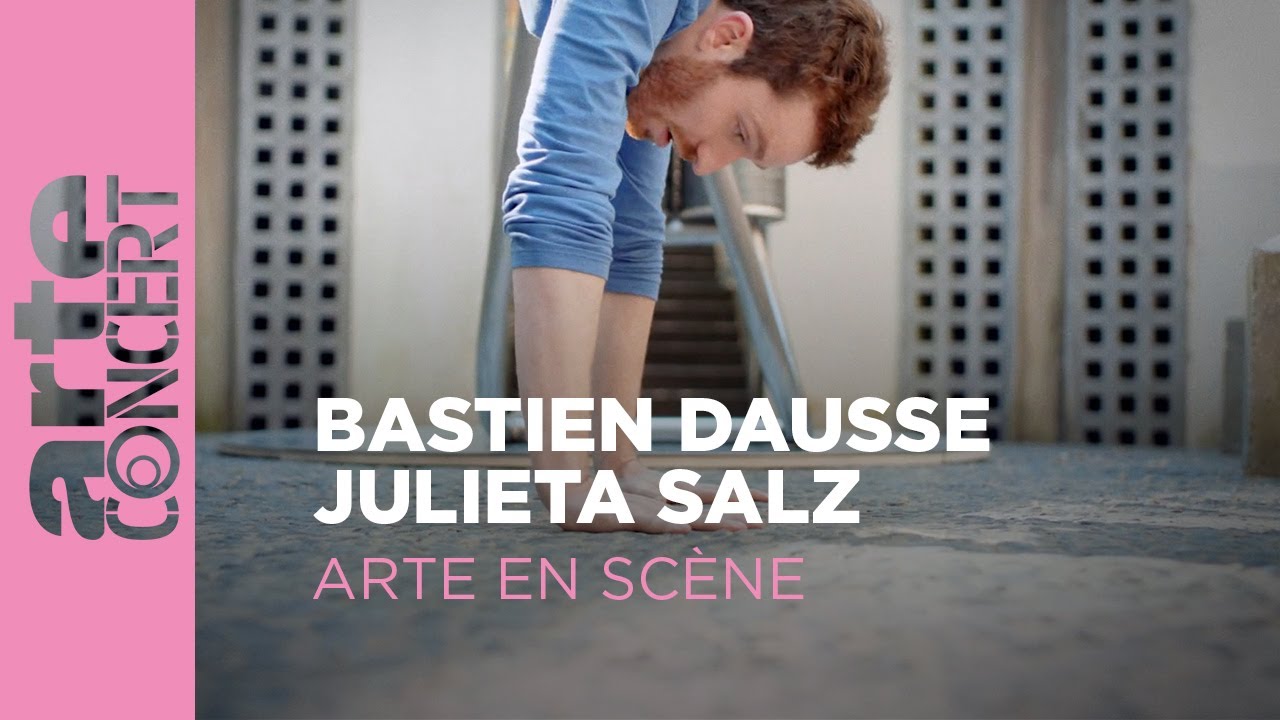 Bastien Dausse & Julieta Salz - ARTE en Scène - ARTE Concert