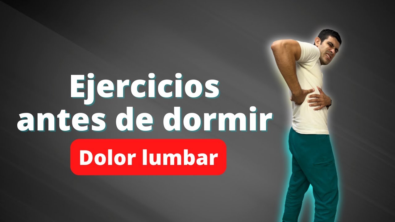 Antes de dormir ejercicios lumbares