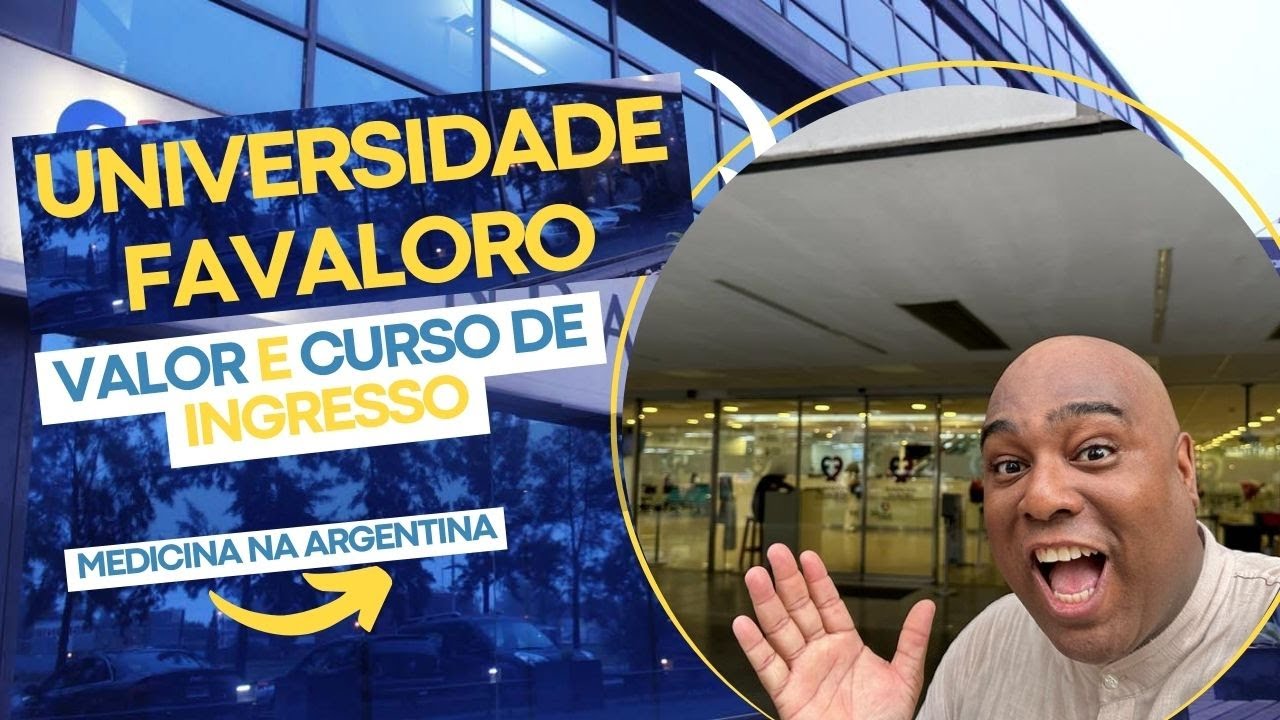 UNIVERSIDADE FAVALORO TUDO QUE VOCÊ PRECISA SABER | MEDICINA EM BUENOS AIRES ARGENTINA