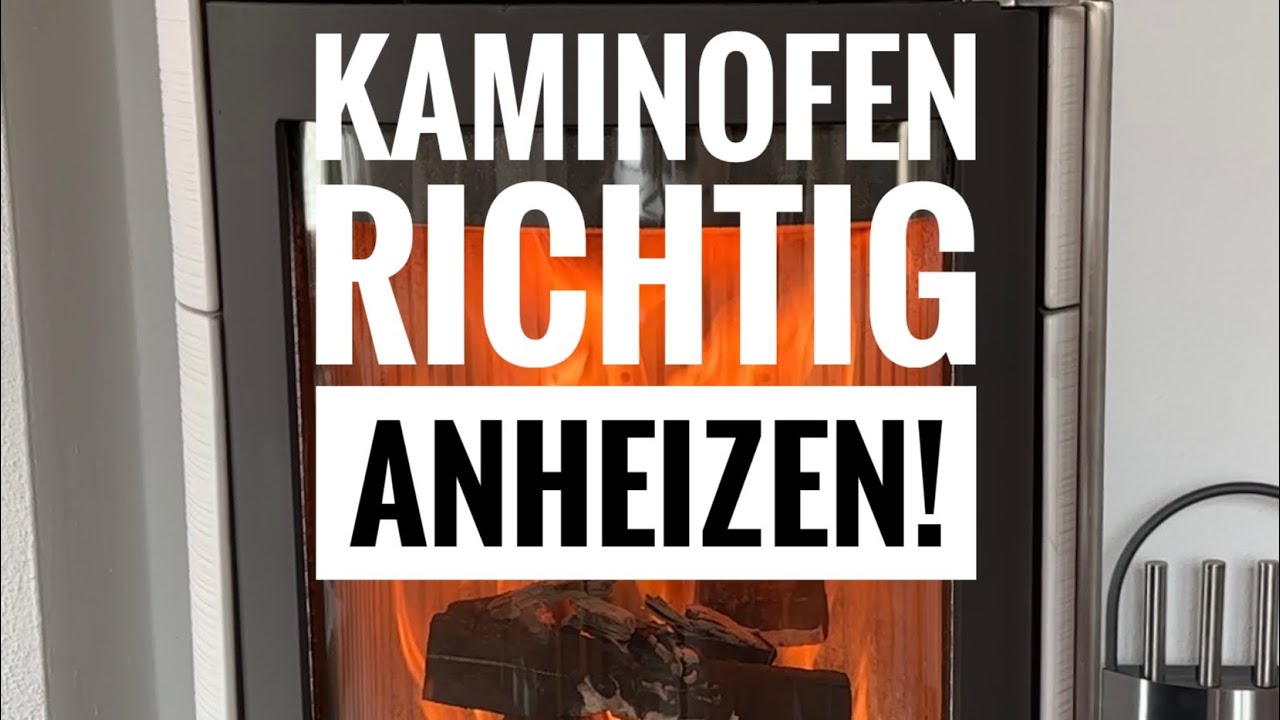 Kaminofen richtig bestücken und anheizen Tipps und Tricks