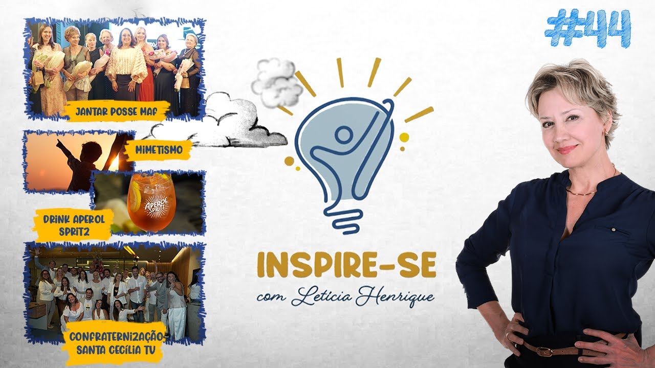 INSPIRE-SE 44 | Jantar e posse MAF, Festa Santa Cecília TV e Aperol Spritz Hudson Bartender Naus
