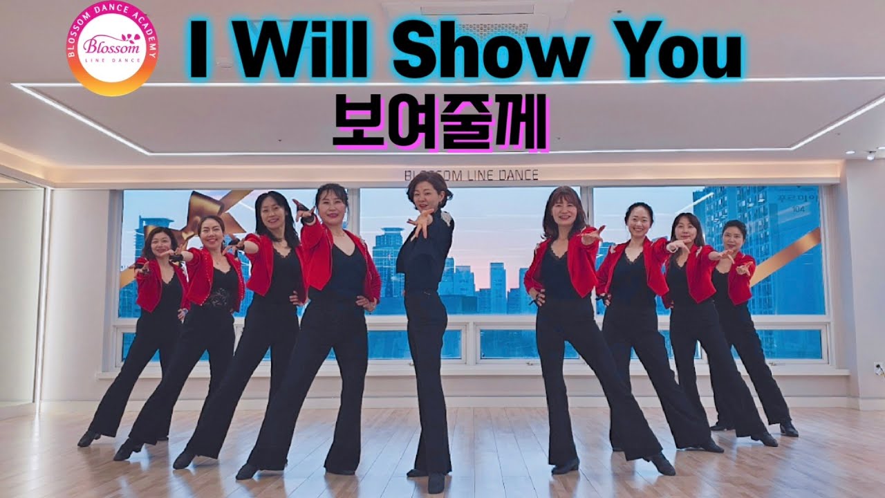 I Will Show You Line dance/블라썸일요크루