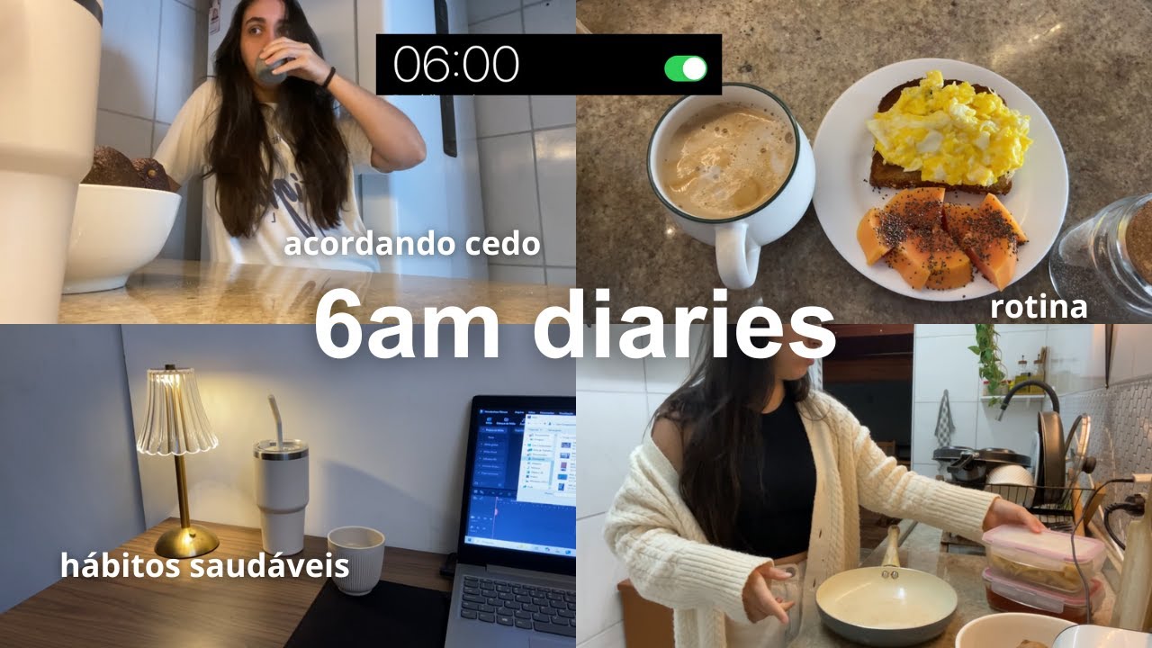 6am diaries | rotina de hábitos saudáveis acordando cedo