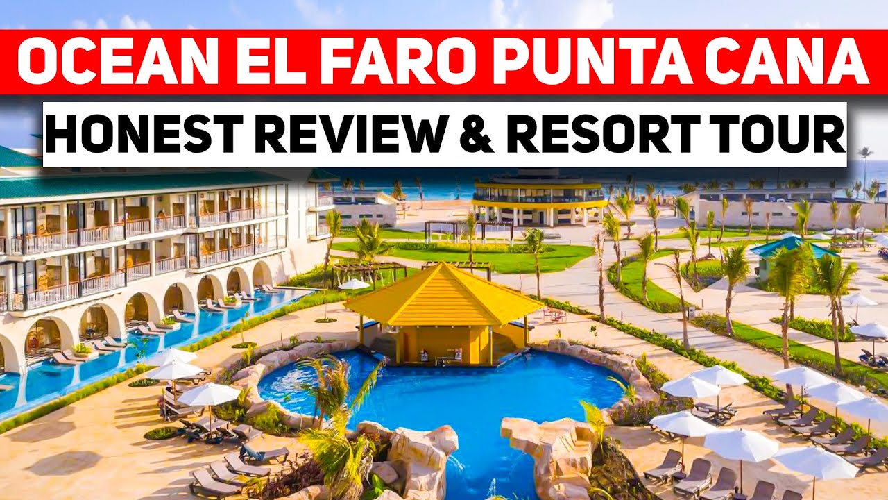 НОВИНКА: Курорт Ocean El Faro PUNTA CANA (все включено) | ЧЕСТНЫЙ обзор и экскурсия