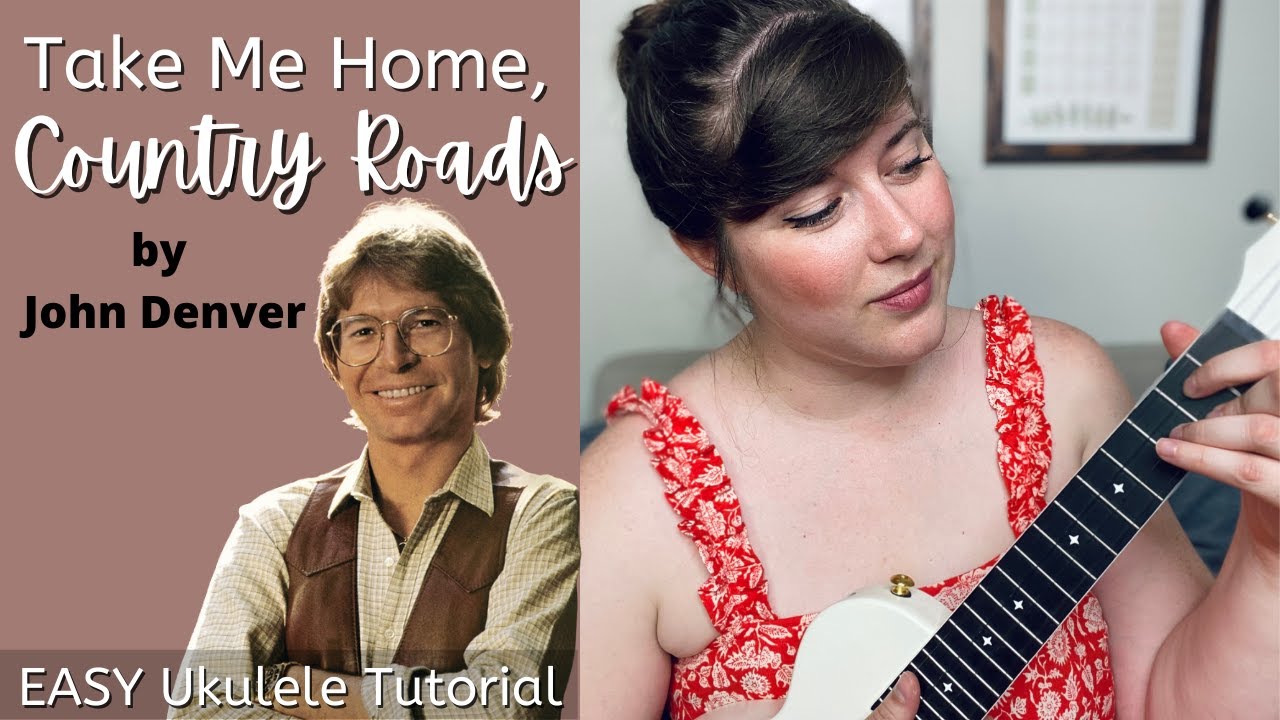 Take Me Home, Country Roads by John Denver EASY Ukulele Tutorial and Play Along