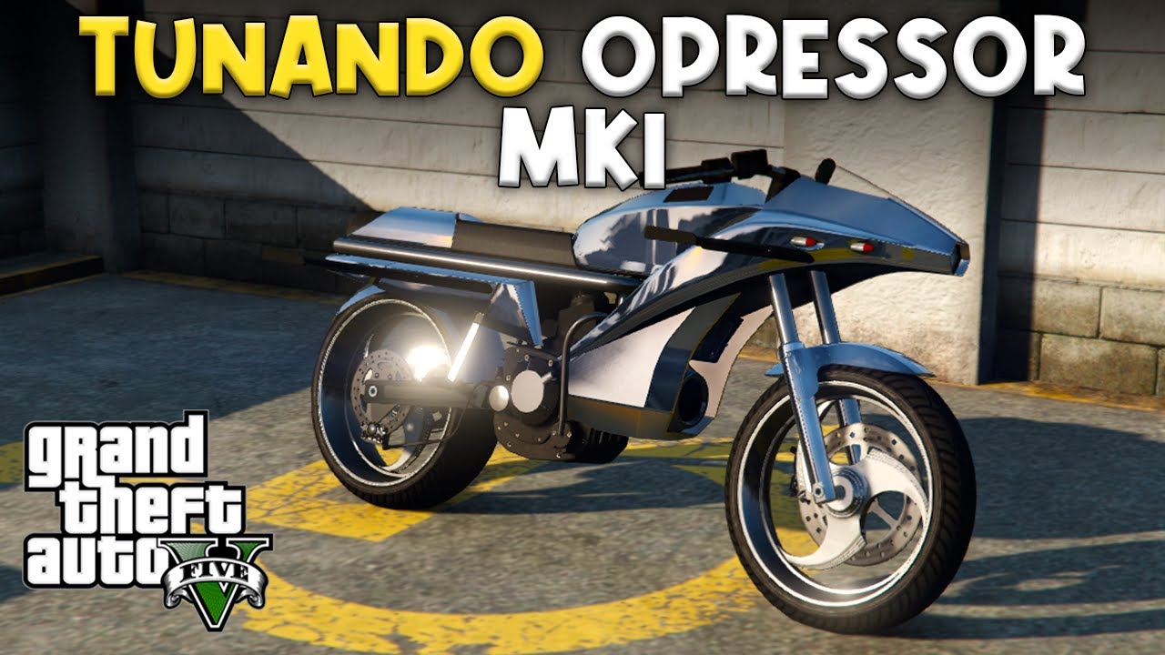 Tunando a Opressor MKI - GTA V