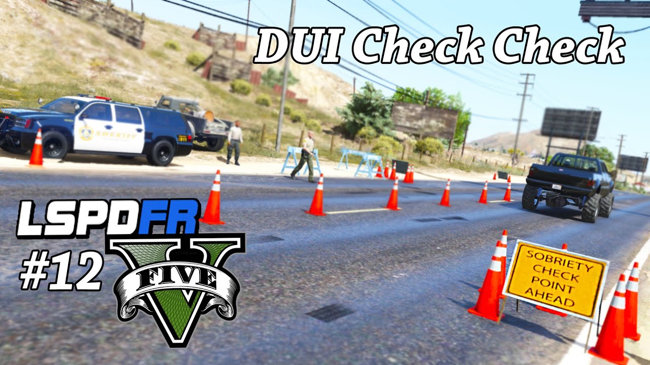 GTA 5 PC - LSPDFR # 12 | DUI Check Check ! (DUI Checkpoint)