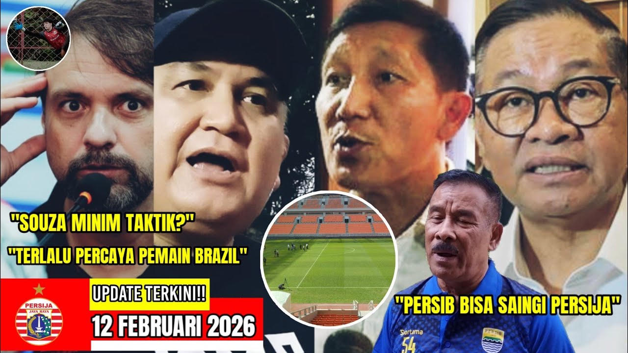 BERITA PERSIJA HARI INI KAMIS 12 FEBRUARI 2026