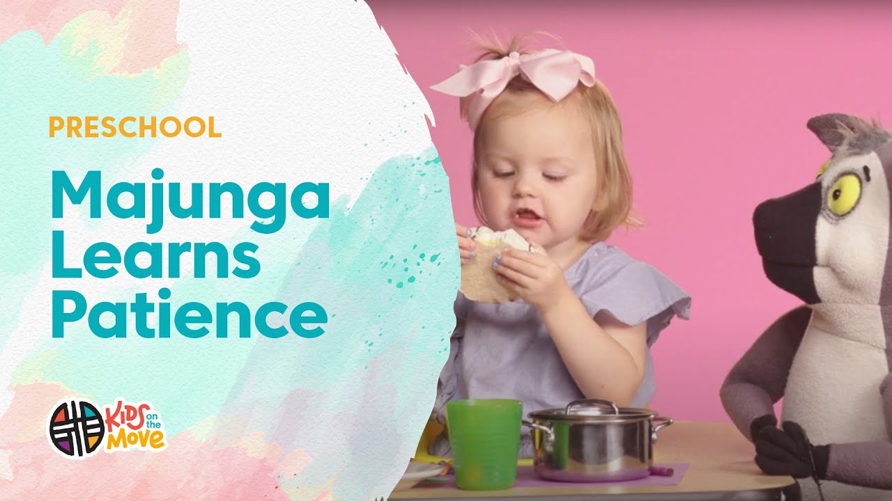 MAJUNGA LEARNS PATIENCE | KOTM PRESCHOOL
