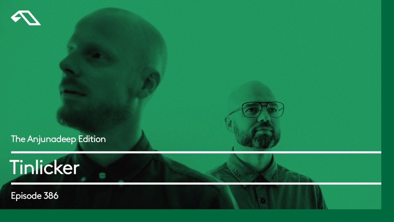 The Anjunadeep Edition 386 with Tinlicker