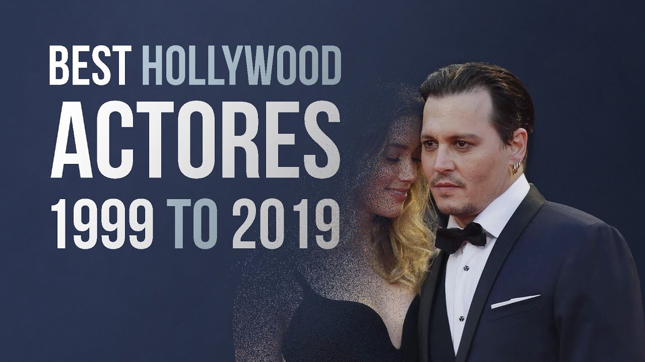 Best actors ranking 1999 to 2019