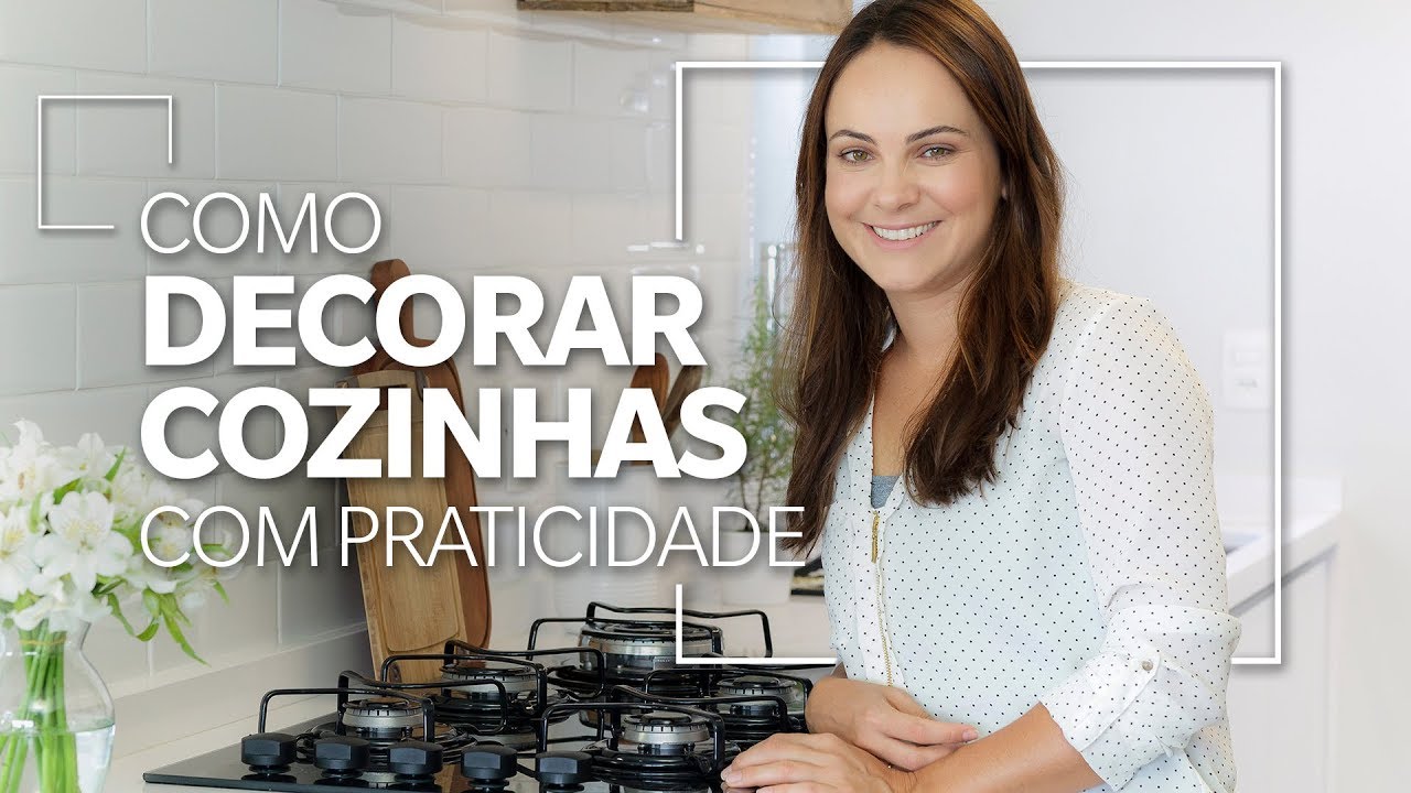 Como decorar COZINHAS com PRATICIDADE