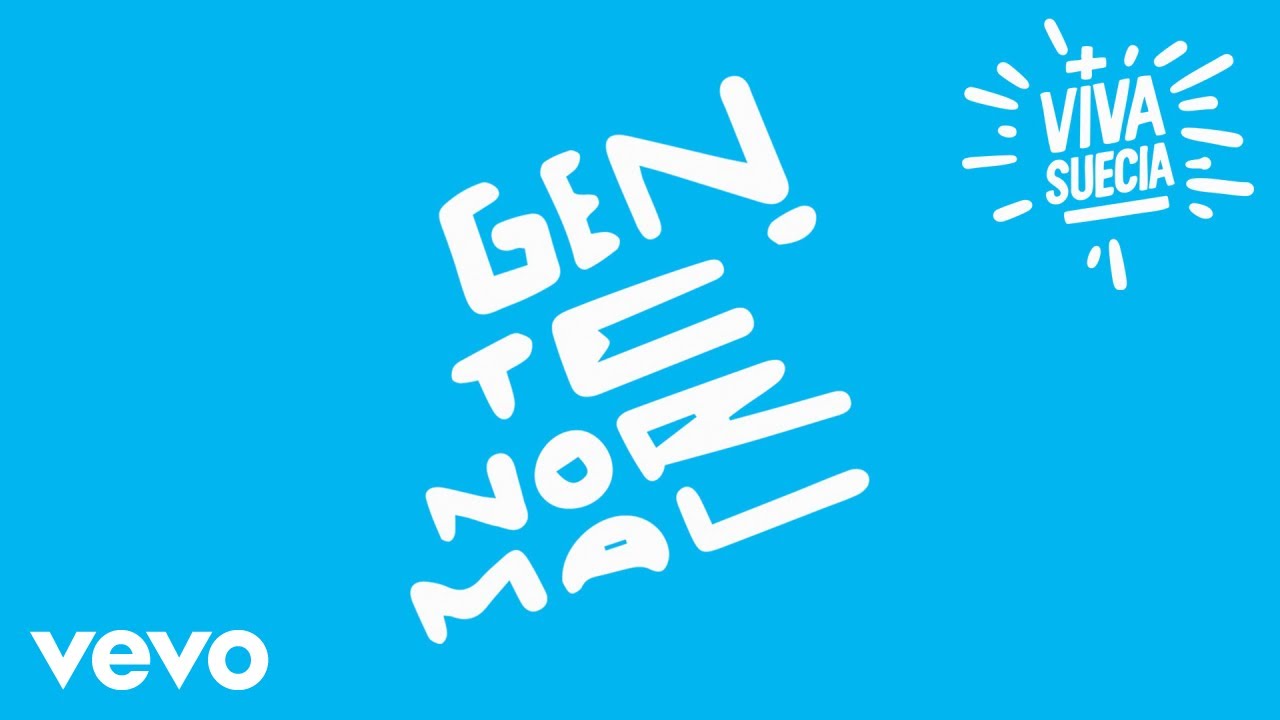 Viva Suecia - Gente Normal (Lyric Video)