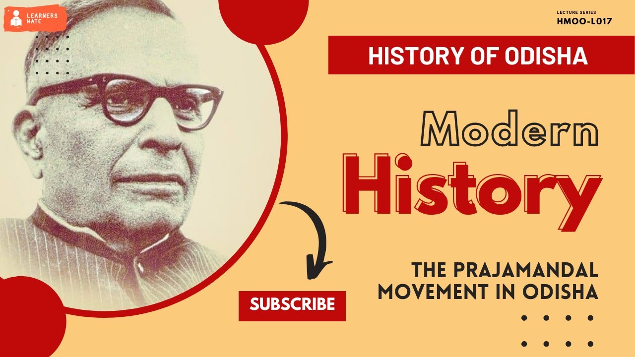 L17: The Prajamandal Movement in Odisha - Modern Odisha History [HMOO-L017]