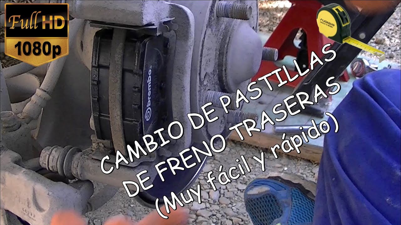 COMO CAMBIAR PASTILLAS DE FRENO TRASERAS