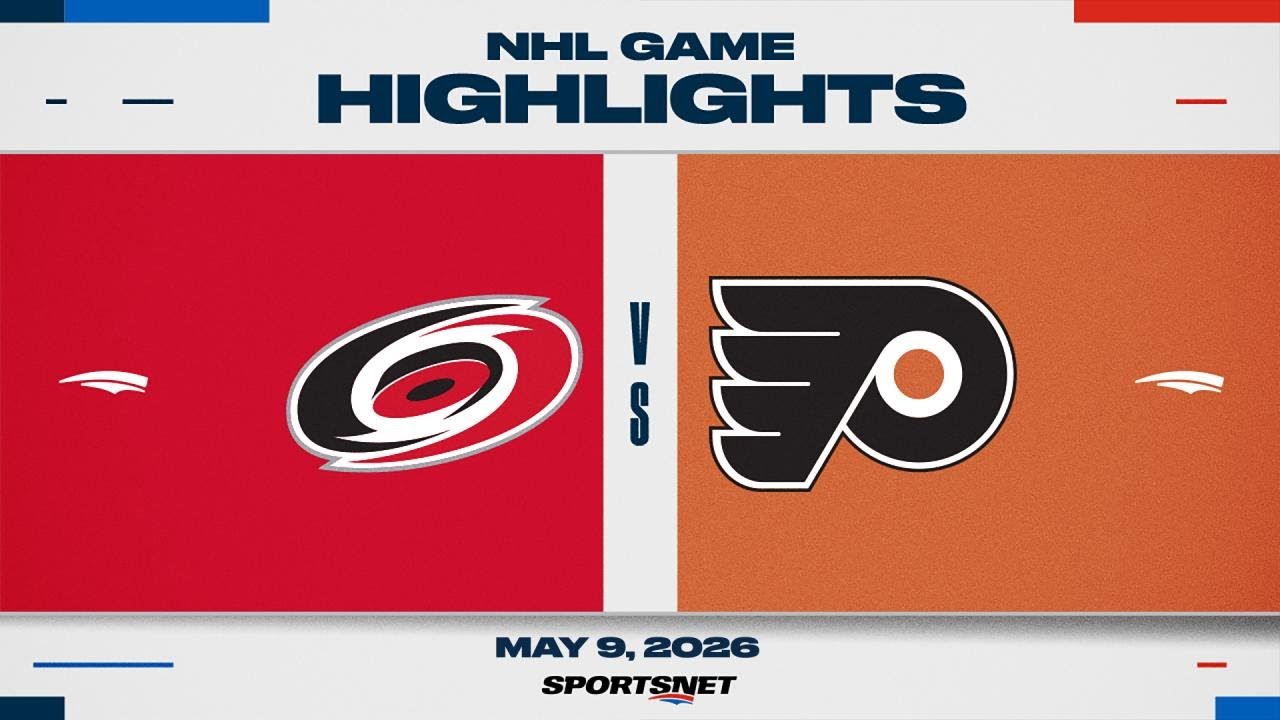 NHL Game 3 Highlights | Hurricanes vs. Flyers - May 9, 2026