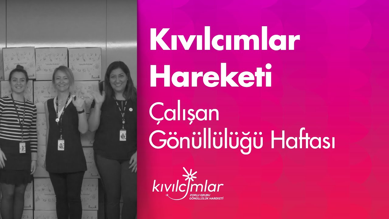 Çalışan Gönüllülüğü Haftası I #Kıvılcımlar