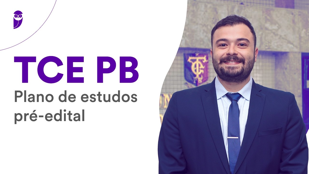 Concurso TCE PB: Plano de estudos pré-edital