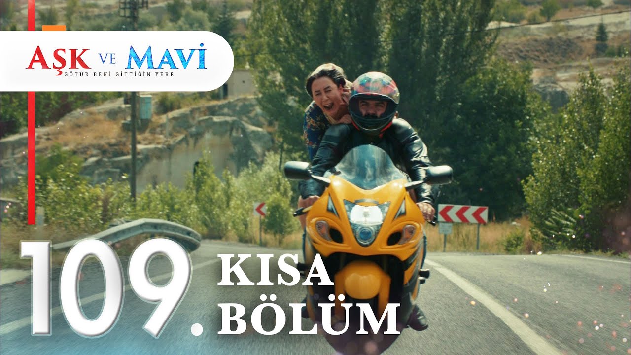 109. Bölüm | Aşk ve Mavi Kısa Bölümler