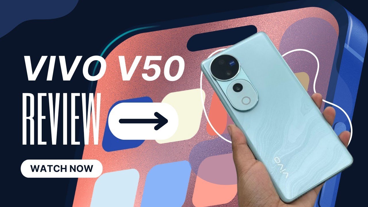 Vivo V50 Review in Hindi – Worth Buying in 2025?