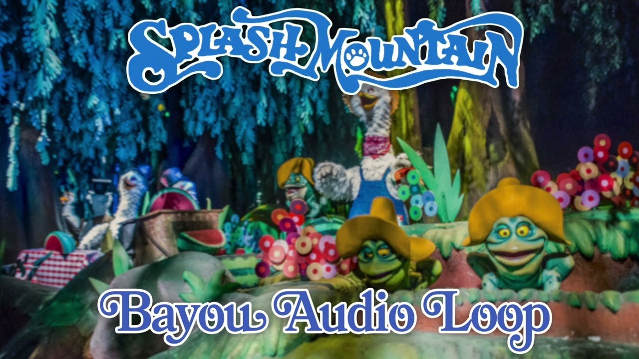 Splash Mountain - Bayou Audio Loop (How Do You Do)
