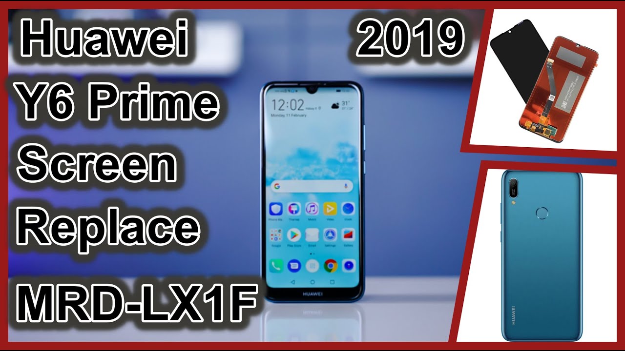 How To Replace Disassembly Huawei y6 prime 2019 LCD !! كيفيه تغيير شاشه هواوى واى 6 برايم 2019