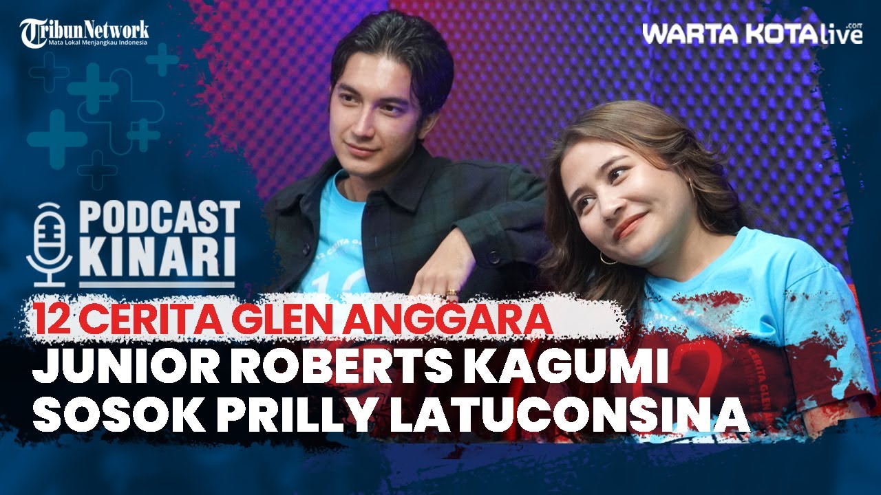 Junior Roberts Kagumi Sosok Prilly Latuconsina  |  Podcast Kinari