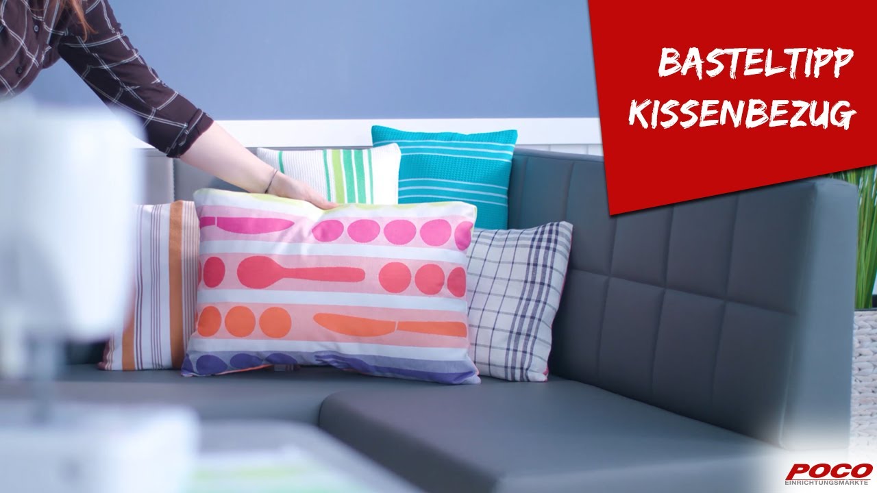 N&auml;hanleitung f&uuml;r Kissenbez&uuml;ge &ndash; Basteltipp von POCO