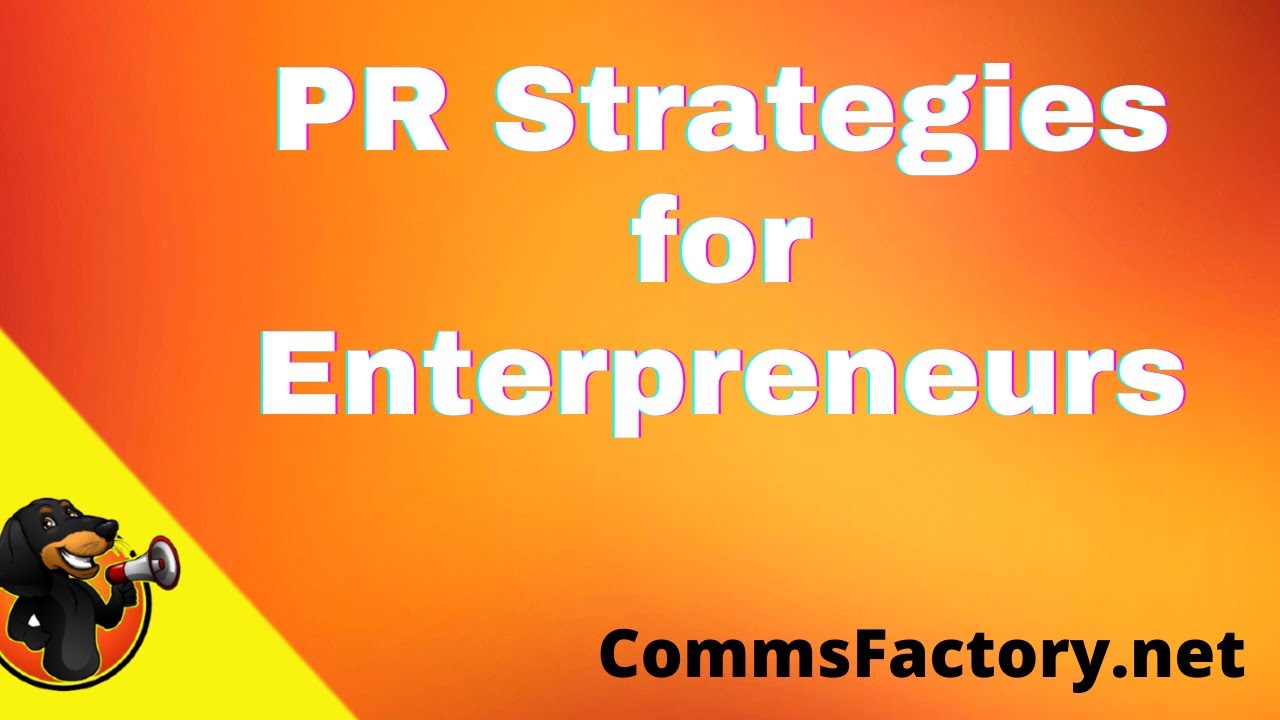 PR Strategies for Entrepreneurs