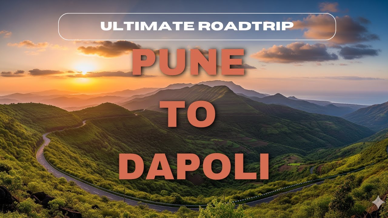 Pune to Dapoli by Road | The ULTIMATE Road Trip Guide (2025) | Fern Samali Resort