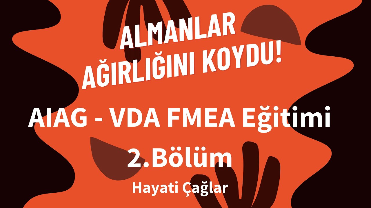 AIAG - VDA FMEA EĞİTİMİ -  2. BÖLÜM