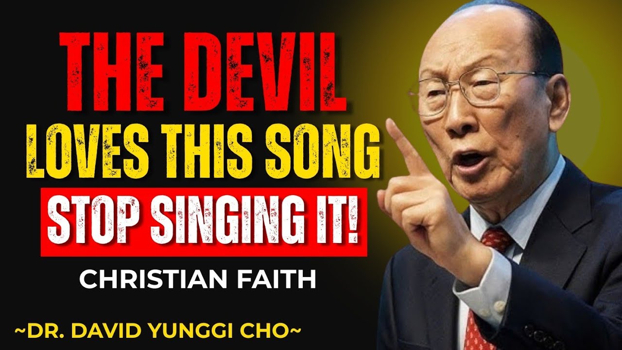 The Devil Loves This Song — And Christians Keep Singing It ||DR. DAVID YUNGGI CHO