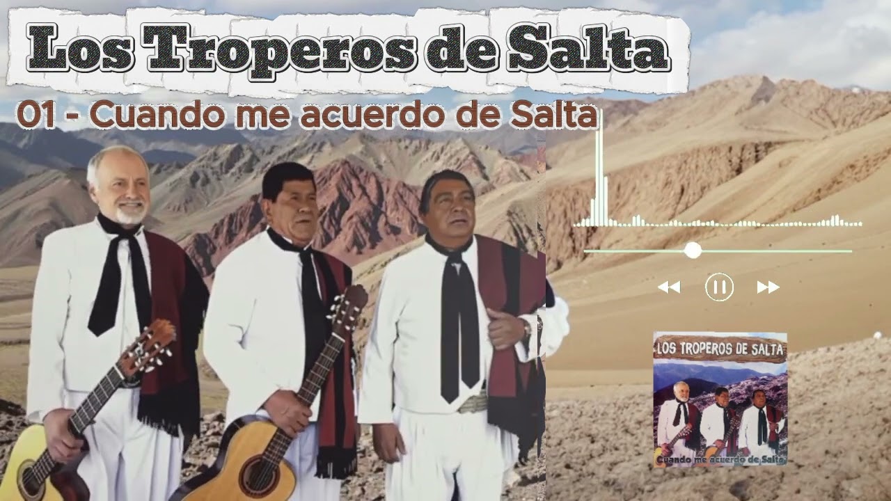 Los Troperos de Salta - Cuando me acuerdo de Salta