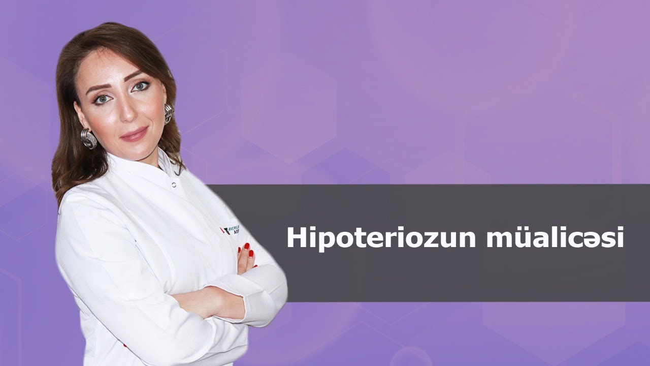 Hipoteriozun müalicəsi