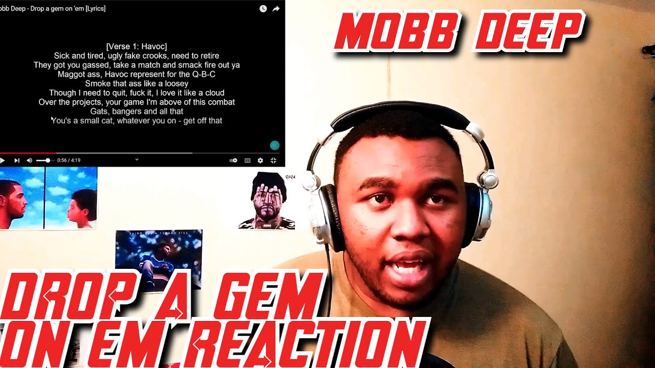MOBB DEEP - DROP A GEM ON 'EM REACTION