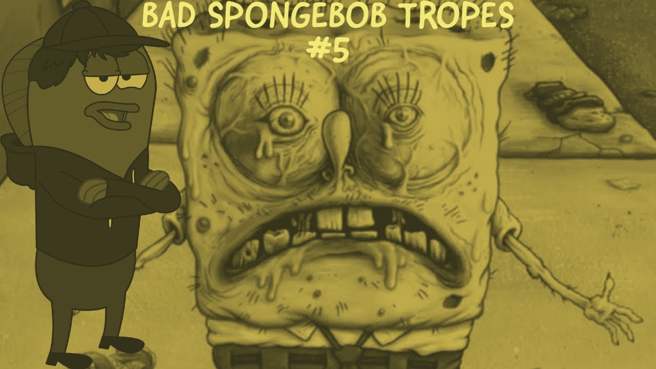 Gross Out: Worst Spongebob Tropes