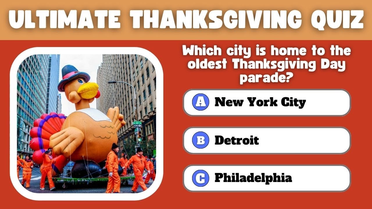 Turkey, Traditions, and Trivia: Can You Pass This Thanksgiving Trivia Quiz? 🦃📚