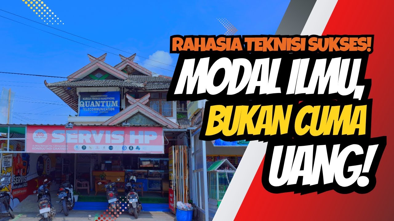 “Rahasia Teknisi Sukses! Modal Ilmu, Bukan Cuma Uang!