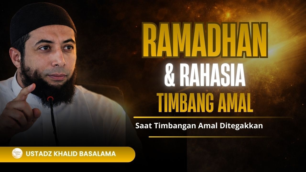 Saat timbangan amal di tegarkan | ustad khalid bhasalamah #kajiansunnah #ustadzkhalidbasalamah