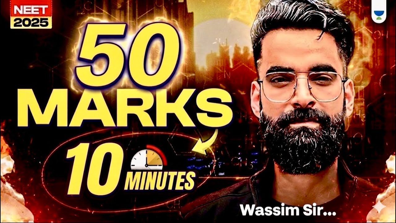 🚀Yes! 50 Guaranteed Marks in JUST 10 min! Wassim bhat | NEET 2026